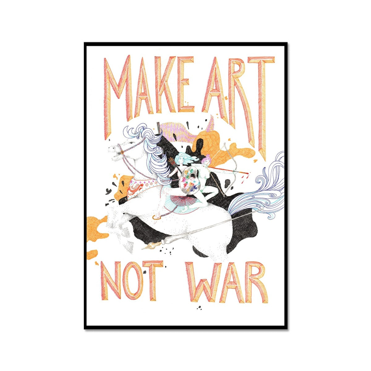 Make Art, Not War Fine Art Print