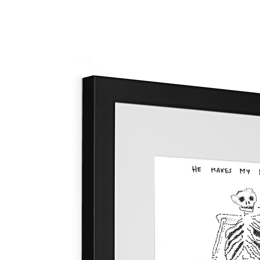 He makes my bones melt Framed & Mounted Print